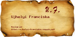 Ujhelyi Franciska névjegykártya